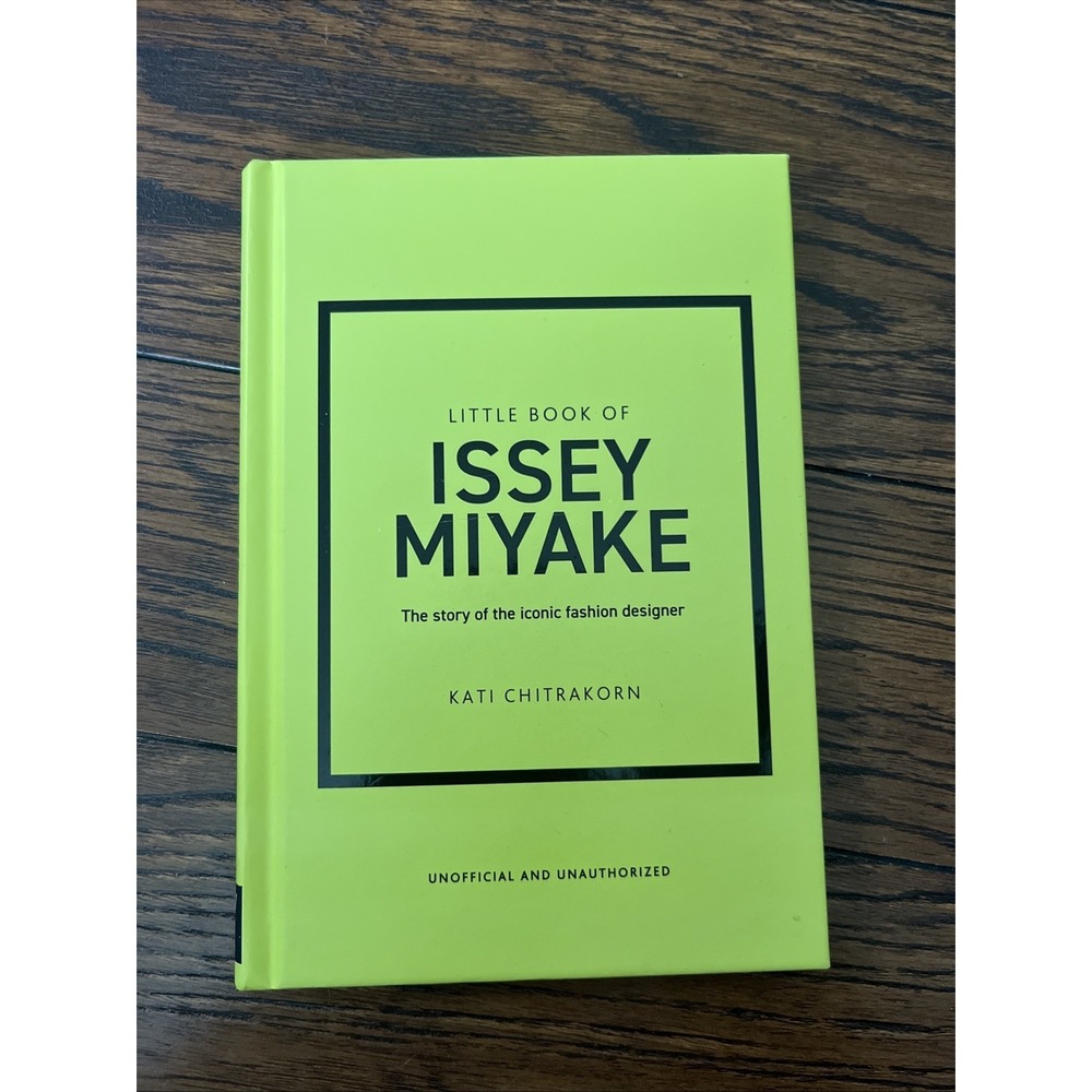 Little Book of Issey Miyake: The Story Of Iconic Hardcover L Kati Chitrakorn New